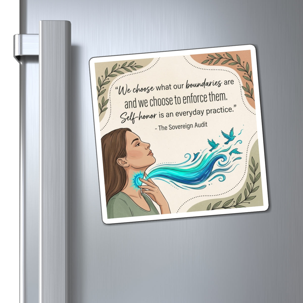 Self-Honor Boundaries Quote Magnet – “We Choose What Our Boundaries Are”