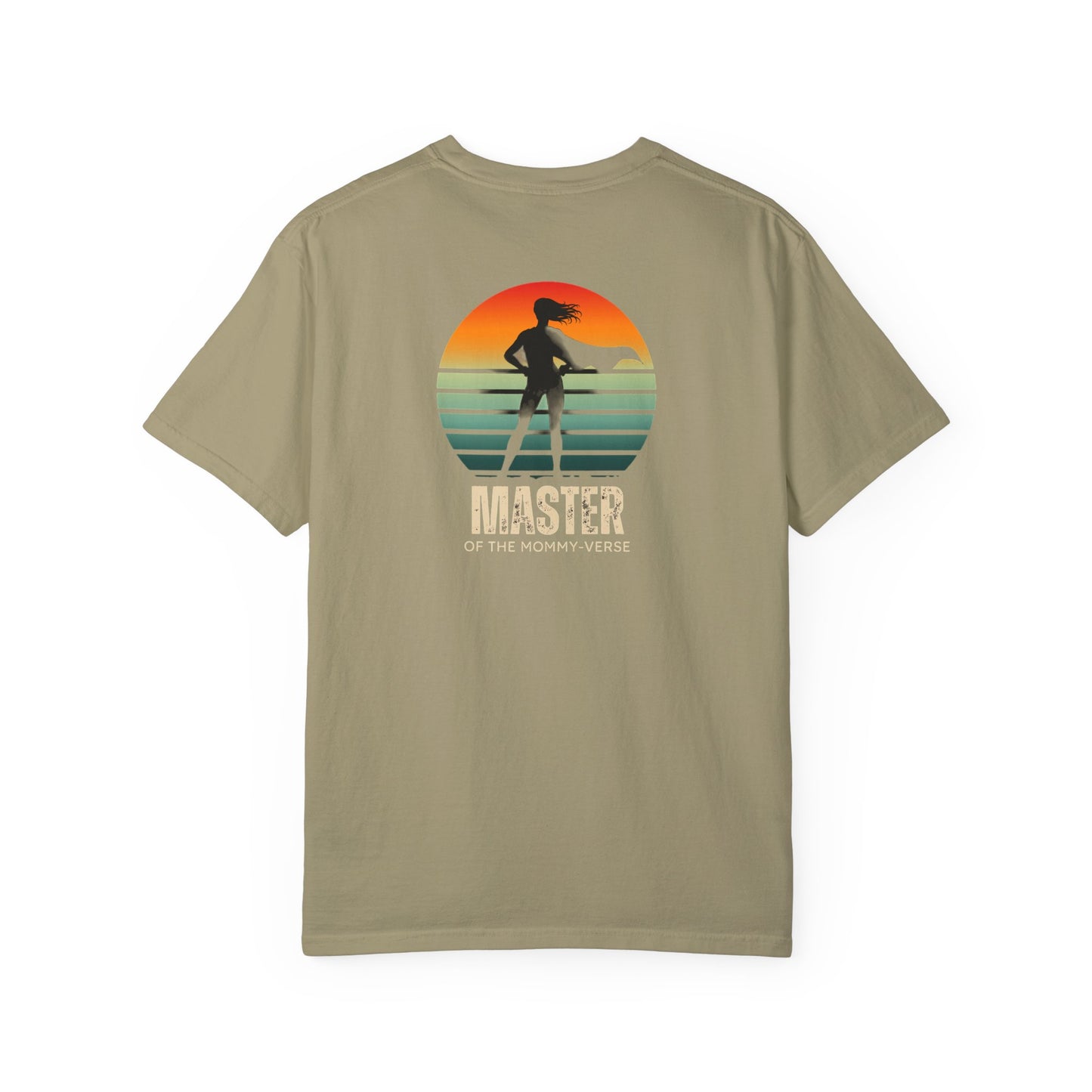 Master of the Mommy-Verse Unisex Garment-Dyed T-shirt Mother's Day Gift