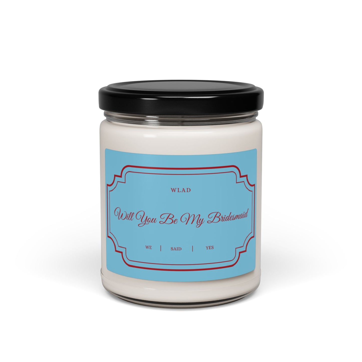 Bridesmaid Gifts, Bridesmaid Proposal Bridesmaid Candles Wedding Bridesmaids' Gifts Will You Be My Bridesmaid Funny Candle Scented Soy Candle, 9oz