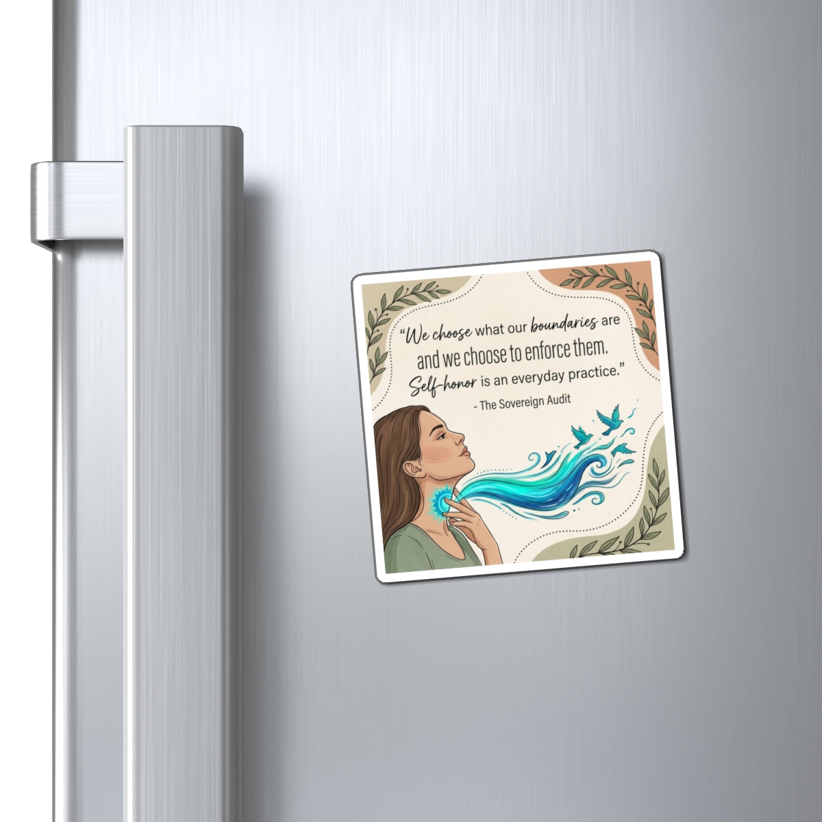 Self-Honor Boundaries Quote Magnet – “We Choose What Our Boundaries Are”