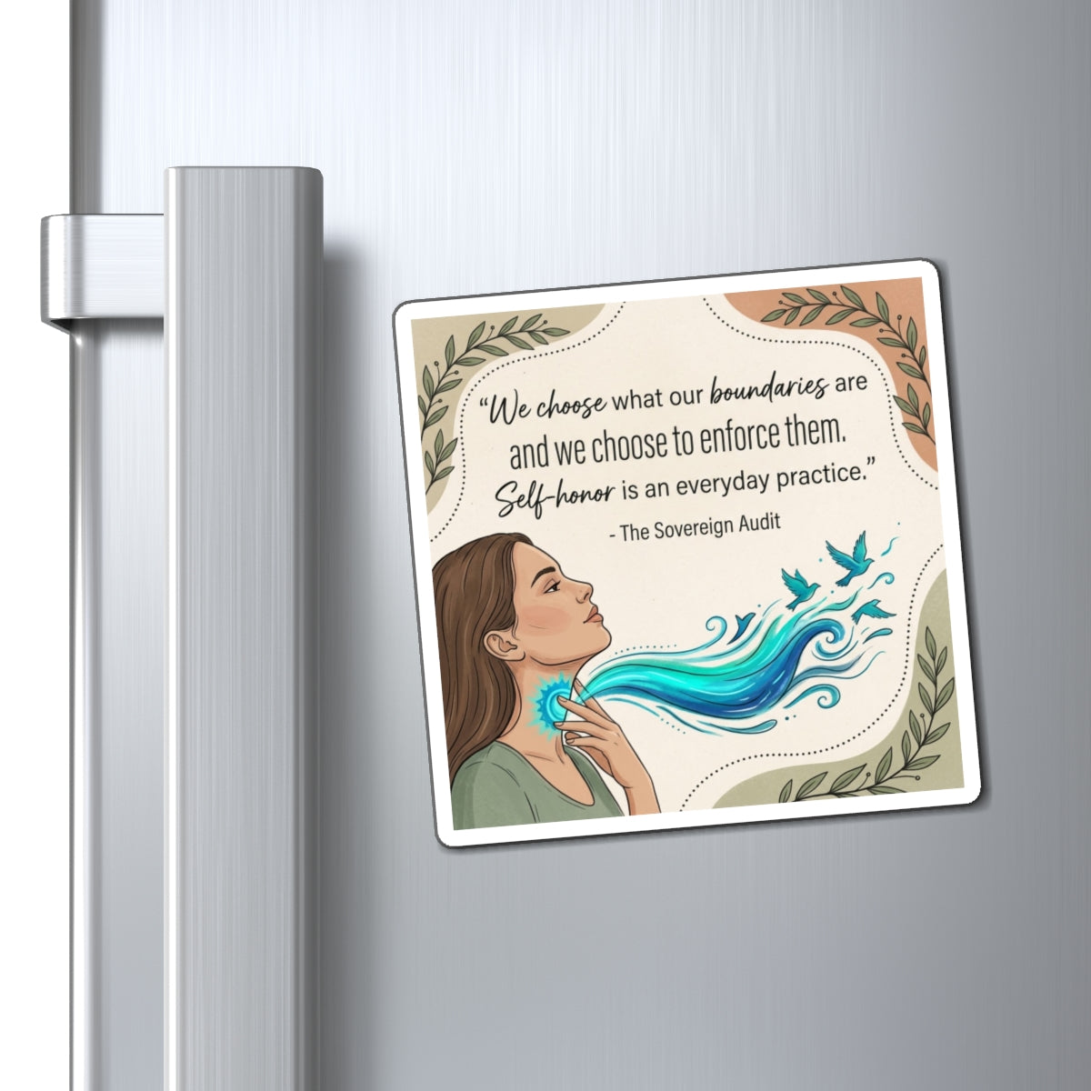 Self-Honor Boundaries Quote Magnet – “We Choose What Our Boundaries Are”